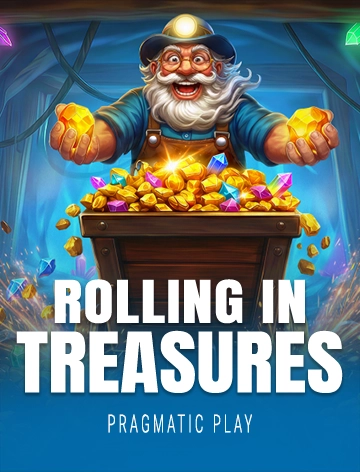 Rolling in Treasures