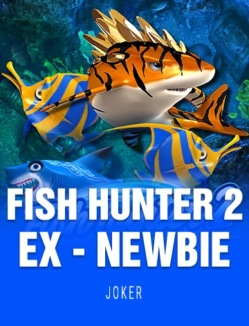 Fish Hunter 2 EX - Newbie