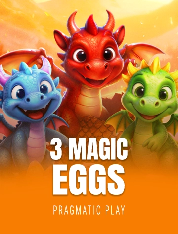 3 Magic Eggs